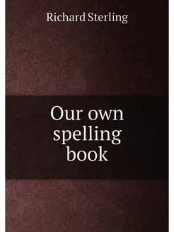 Our own spelling book