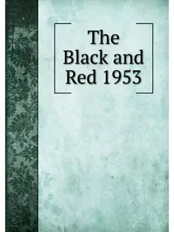 The Black and Red 1953