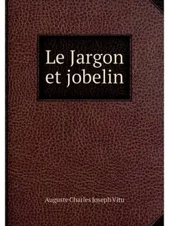 Le Jargon et jobelin