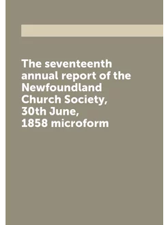 The seventeenth annual report of the Newfoundland Ch