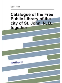 Catalogue of the Free Public Library of the city of