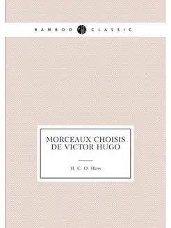 Morceaux choisis de Victor Hugo