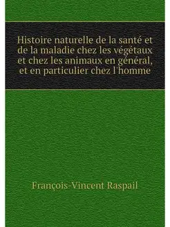 Histoire naturelle de la sante et de