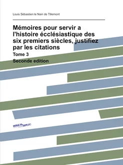 Mémoires pour servir a l'histoire écc