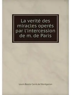 La verite des miracles operes par l'i