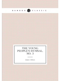 The Young people's hymnal, no. 3