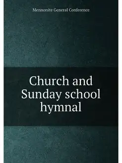 Church and Sunday school hymnal