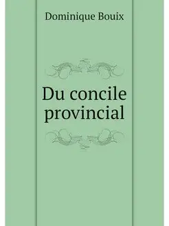 Du concile provincial