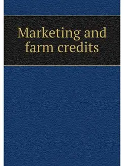 Marketing and farm credits