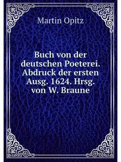 Buch von der deutschen Poeterei. Abdr