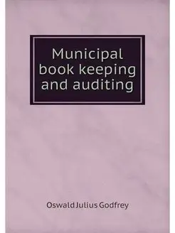 Municipal book keeping and auditing