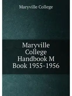 Maryville College Handbook M Book 1955-1956