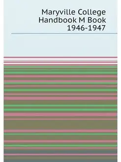 Maryville College Handbook M Book 1946-1947