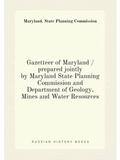 Gazetteer of Maryland prepared jointly by Maryland