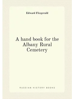 A hand book for the Albany Rural Cemetery