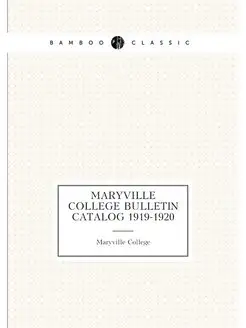 Maryville College Bulletin Catalog 1919-1920