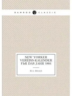 New Yorker vereins-kalender für das jahr 1884