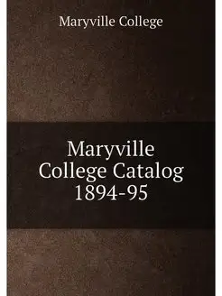 Maryville College Catalog 1894-95