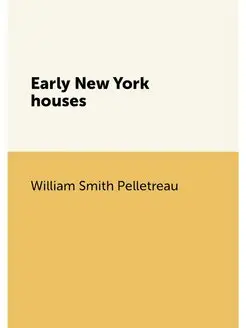 Early New York houses