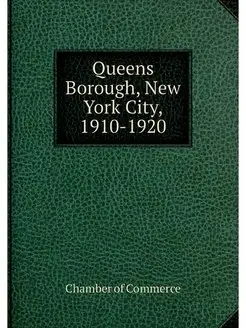 Queens Borough, New York City, 1910-1920