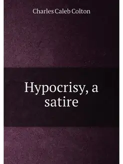 Hypocrisy, a satire