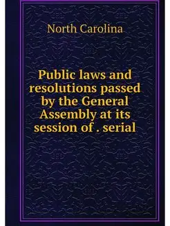 Public laws and resolutions passed by