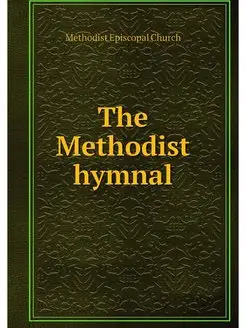 The Methodist hymnal