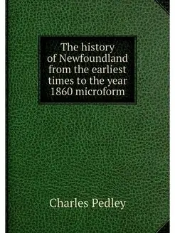 The history of Newfoundland from the