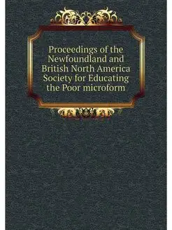 Proceedings of the Newfoundland and British North Am