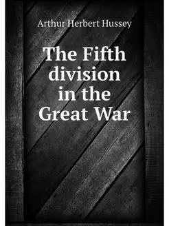 The Fifth division in the Great War