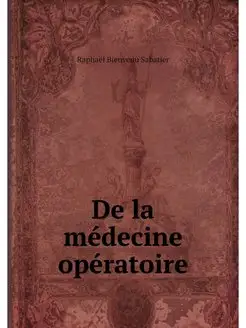 De la medecine operatoire