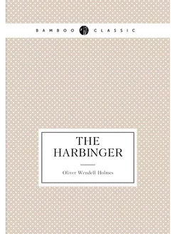 The Harbinger