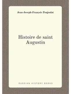 Histoire de saint Augustin