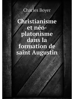 Christianisme et neo-platonisme dans