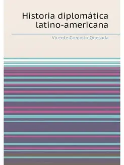 Historia diplomática latino-americana