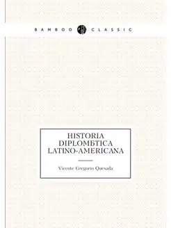 Historia diplomática latino-americana