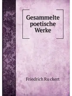 Gesammelte poetische Werke