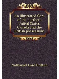 An illustrated flora of the northern