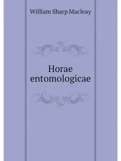 Horae entomologicae