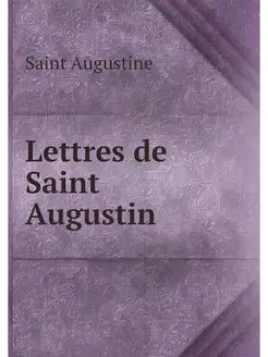 Lettres de Saint Augustin