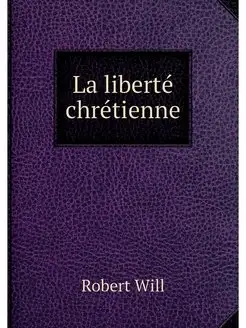 La liberte chretienne