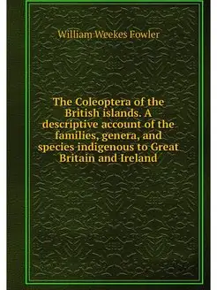 The Coleoptera of the British islands