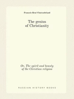 The genius of Christianity. Or, The s