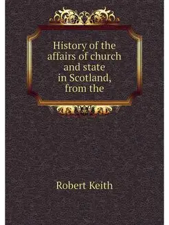 History of the affairs of church and