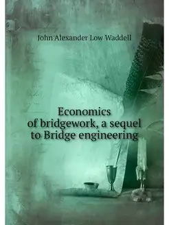 Economics of bridgework, a sequel to