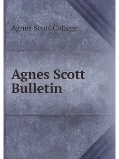 Agnes Scott Bulletin