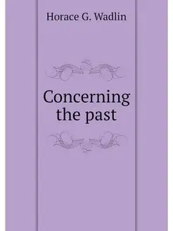 Concerning the past