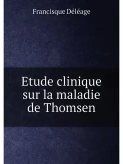 Etude clinique sur la maladie de Thomsen