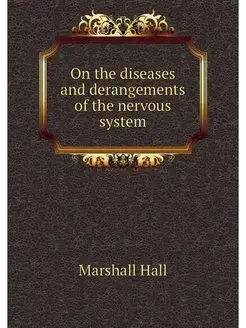 On the diseases and derangements of t