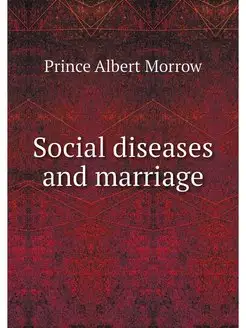 Social diseases and marriage